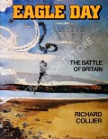 Book cover of Eagle Day - The Battle of Britain by COLLIER, Richard 
